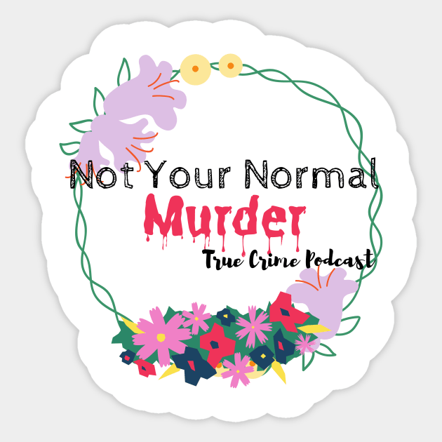 NYNM flowers Sticker by Not Your Normal Murder